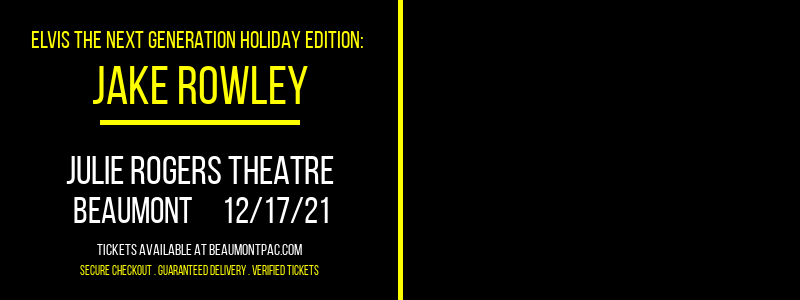 Elvis The Next Generation Holiday Edition: Jake Rowley at Julie Rogers Theatre